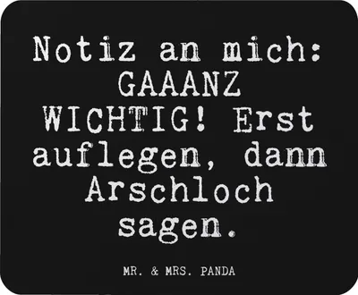 Produktbild von Mr. & Mrs. Panda Mauspad Notiz an mich: GAAANZ... - Schwarz - Geschenk, Exfreund, Mousepad, lustige Sprüche, Mausunterlage, Geschenk Frau, PC Zubehör, Designer Mauspad