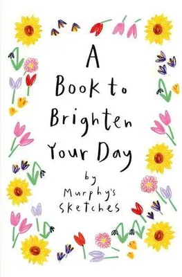 Produktbild von A Book to Brighten Your Day