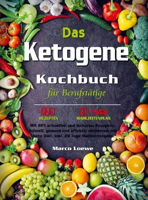 Produktbild von Das Ketogene Kochbuch für Berufstätige