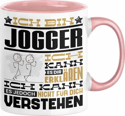 Produktbild von Jogger Geschenk Kaffee-Tasse Geschenkidee für Jogger Ich Bin Jogger Ich Kann Es Dir Erklären Jedoch Nicht Für Dich Verstehen Spruch Lustig (Rosa)