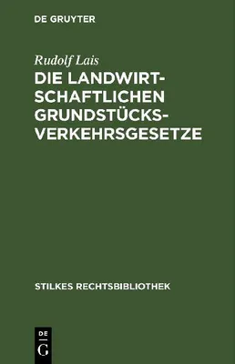 Produktbild von Die landwirtschaftlichen Grundstücksverkehrsgesetze