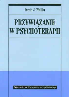 Zdjęcie produktu dla Przywiązanie w psychoterapii