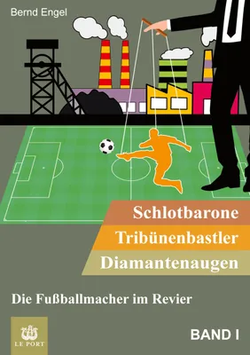 Produktbild von Schlotbarone, Tribünenbastler, Diamantenaugen. Band I