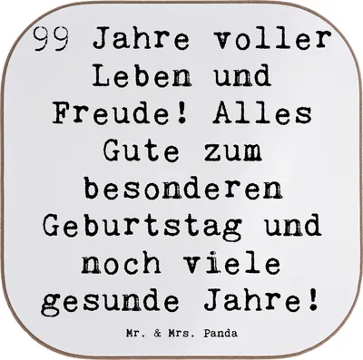 Produktbild von Mr. & Mrs. Panda Tischschoner Spruch 99. Geburtstag - Weiß - Geschenk, Coaster, Untersetzer für Gläser, Meilenstein, Handarbeit, persönliche Karten, Happy Birthday, Tasse