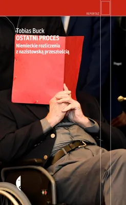 Immagine prodotto di Ostatni proces. Niemieckie rozliczenia z nazistowską przeszłością