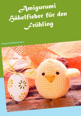 Produktbild von Amigurumi Häkelfieber für den Frühling