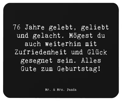 Produktbild von Mr. & Mrs. Panda Mauspad Spruch 76. Geburtstag - Schwarz - Geschenk, Mouse Pad, Geburtstagswunsch, Mousepad, herzlicher, laptop, Alter, Wertschätzung, 76 Jahre, pc, Glück