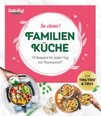 Produktbild von mein ZauberTopf Einfach lecker! So clever! Familienküche