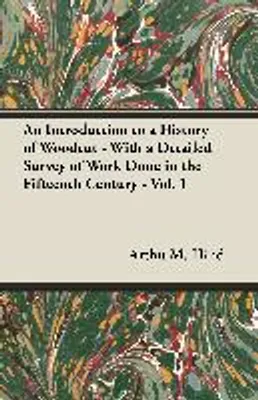 Zdjęcie produktu dla An Introduction to a History of Woodcut - With a Detailed Survey of Work Done in the Fifteenth Century - Vol. 1