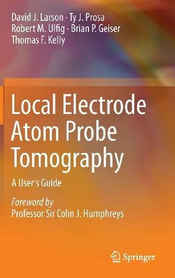 Produktbild von Local Electrode Atom Probe Tomography