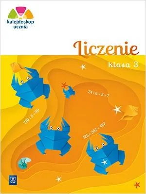 Zdjęcie produktu dla Kalejdoskop Ucznia Liczenie dla Klasy 3