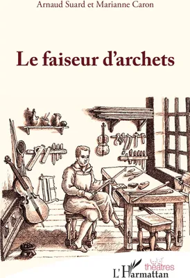 Produktbild von Le faiseur d\'archets