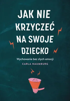 Image de Jak nie krzyczeć na swoje dziecko