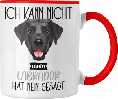 Produktbild von Trendation - Labrador Besitzer Tasse Geschenk Lustiger Spruch Geschenkidee Ich Kann Nicht Mein Labrador Hat Nein Gesagt (Rot)