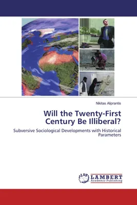 Produktbild von Will the Twenty-First Century Be Illiberal?
