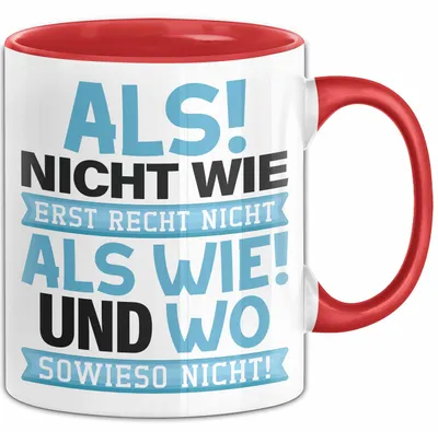 Produktbild von Lustige Tasse Geschenk Als Nicht Wie Sprachwitz Witziger Spruch (Rot)