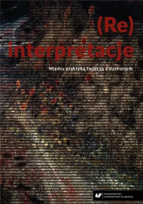 Image de (Re)interpretacje. Między praktyką twórczą...