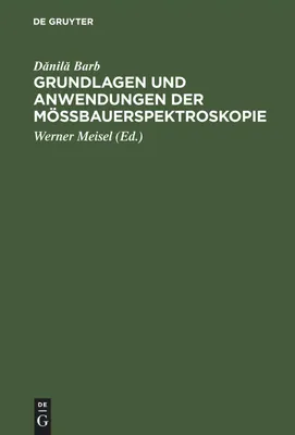 Produktbild von Grundlagen und Anwendungen der Mössbauerspektroskopie