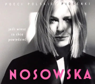 Image de Nosowska - Si tu sais ce que je veux dire