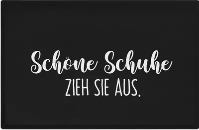 Produktbild von Trendation - Lustige Fußmatte mit Spruch Schöne Schuhe Zieh Sie Aus Humor Geschenk Fussmatte 60x40 cm Innen und Außenbereich