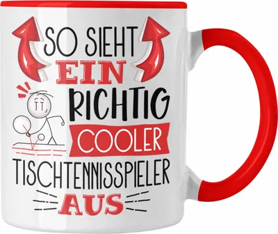 Produktbild von Trendation - So Sieht Ein Richtig Cooler Tischtennisspieler Aus Geschenk Tasse Lustiger Spruch Geschenkidee (Rot)