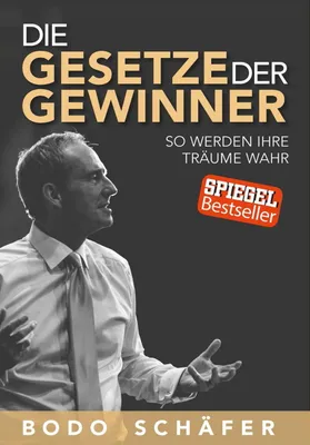 Produktbild von Die Gesetze der Gewinner - so werden Ihre Träume wahr - 2020 Bodo Schäfer