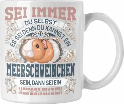 Produktbild von Trendation - Meerschweinchen Tasse Geschenk Meerschweinchen Mama Geschenkidee Sei Immer Du Selbst (Weiß)