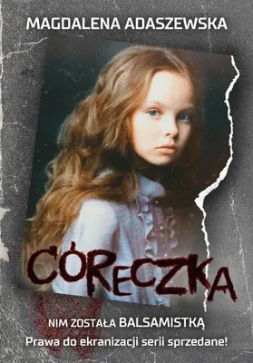 Zdjęcie produktu dla Córeczka - Magdalena Adaszewska, powieść obyczajowa