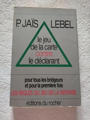 Image de P. Jaïs Lebel - Le jeu de la carte contre le déclarant