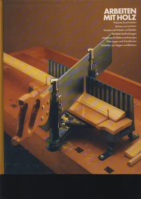 Immagine prodotto di Arbeiten mit Holz | Lynn R. Addison