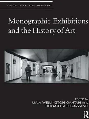 Immagine prodotto di Monographic Exhibitions and the History of Art
