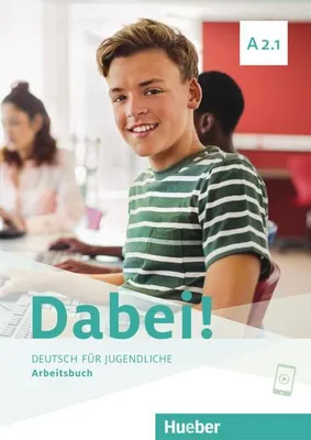 Immagine prodotto di Dabei! A2.1. Deutsch für Jugendliche.Deutsch als Fremdsprache. Arbeitsbuch