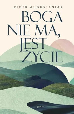 Productafbeelding van Boga Nie Ma, Jest Życie - Książka