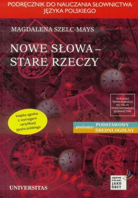 Image de Universitas - Nowe Słowa, Stare Rzeczy Podręcznik Polszczyzny
