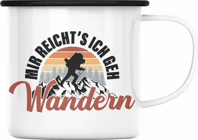 Produktbild von Trendation - Mir Reichts Ich Geh Wandern Emaille Tasse Geschenk Emaille Emaille Tasse Wander Kaffeebecher Lustiger Sprüche Outdoor (Schwarz)