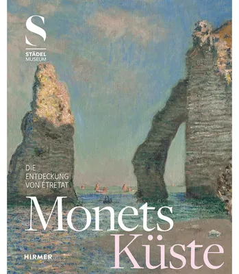 Imagen del producto de Monets Küste - Die Entdeckung von Étretat