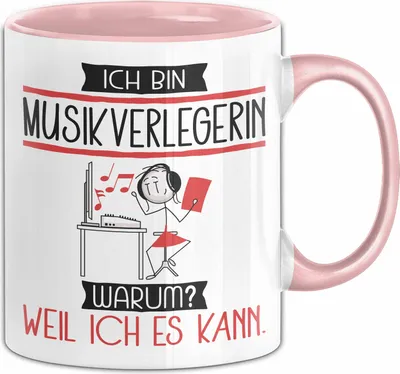 Produktbild von Musikverlegerin Tasse Geschenk Ich Bin Musikverlegerin Warum Weil Ich Es Kann Geschenkidee Geburtstag (Rosa)