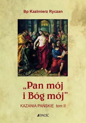 Image de ISBN Pan mój i Bóg mój, Religia, Polski, Twarda okładka, 336 stron(y)