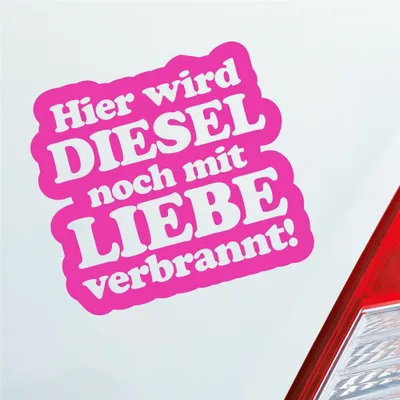Produktbild von Auto Aufkleber Hier Wird Diesel noch mit Liebe verbrannt! 11x10 cm Pink Sticker Heckscheibenaufkleber