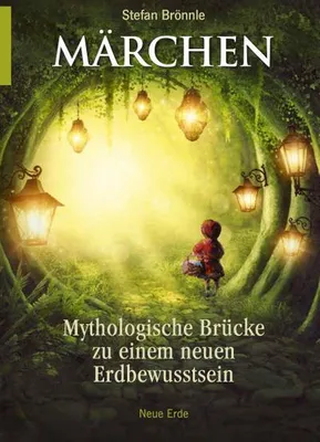 Obrázek produktu pro Märchen -Mythologische Brücke zu einem neuen Erdbewusstsein