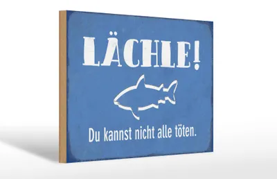 Produktbild von Holzschild Spruch 30x20cm lächle Du kannst nicht alle