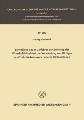 Obrázek produktu pro Entwicklung neuer Verfahren zur Erhöhung der Wirtschaftlichkeit bei der Verwendung von Gichtgas und Gichtstäuben sowie anderen Hüttenstäuben