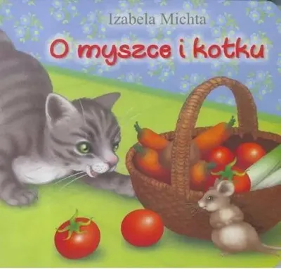 Image de O myszce i kotku - Izabela Michta