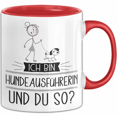 Produktbild von Hundeausführerin Tasse Geschenk Ich Bin Hundeausführerin Und Du So Geschenkidee Lustiger Spruch Becher (Rot)