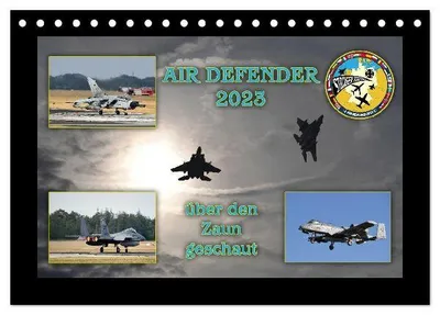 Produktbild von AIR DEFENDER 2023 - über den Zaun geschaut (Tischkalender 2026 DIN A5 quer), CALVENDO Monatskalender