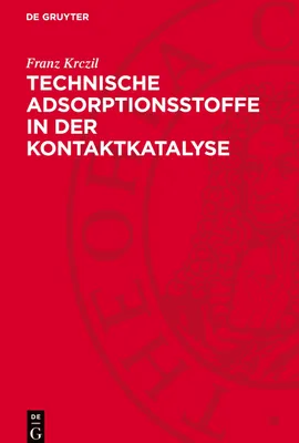 Produktbild von Technische Adsorptionsstoffe in der Kontaktkatalyse