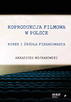 Obrázek produktu pro Koprodukcja filmowa w Polsce Rynek i źródła finansowania