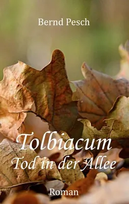 Zdjęcie produktu dla Tolbiacum - Tod in der Allee