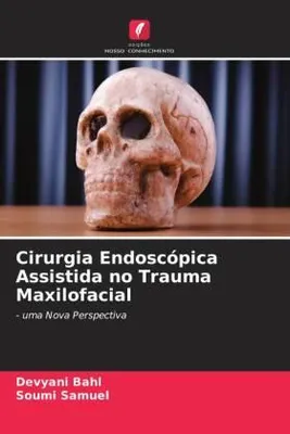 Produktbild von Cirurgia Endoscópica Assistida no Trauma Maxilofacial