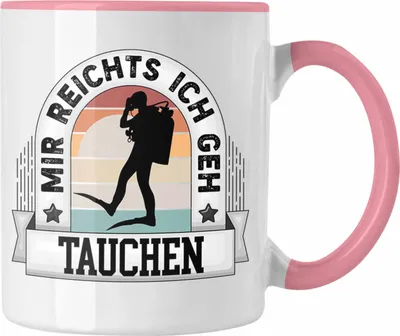 Produktbild von Trendation - Taucher Tasse Geschenk Lustiger Spruch Mir Reichts Ich Geh Tauchen Becher Geschenkidee (Rosa)
